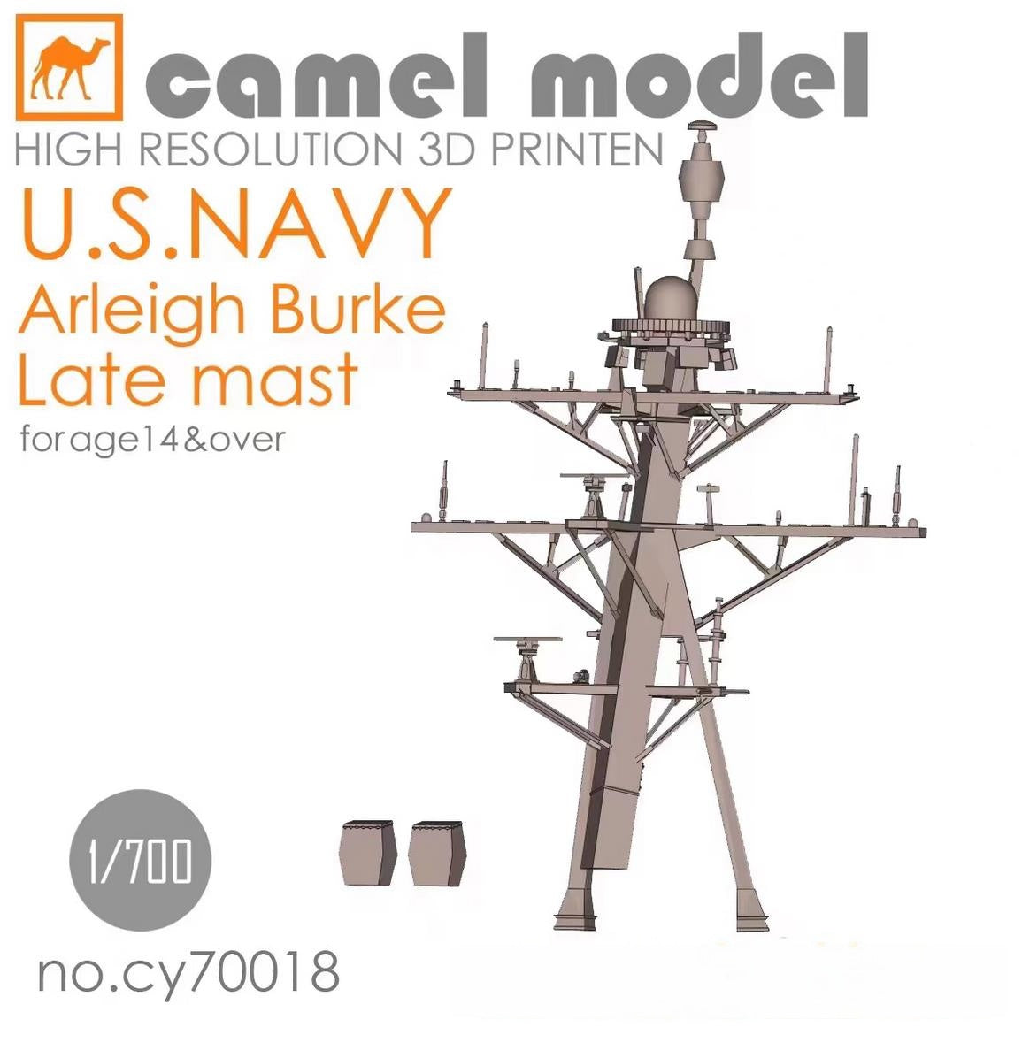 CAMEL?Model CY70018 1/700 3D PRINTEN U.S.NAVY Arleigh Burke Late Mast