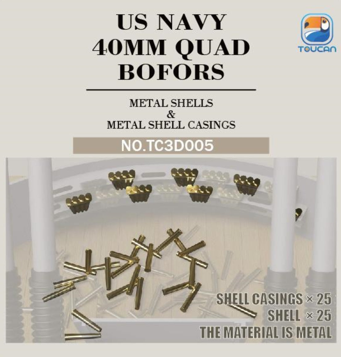 TOUCAN  TC3D005 US NAVY 40MM QUAD BOFORS METAL SHELLS&METAL SHELL CASINCS